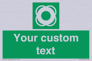 Custom sign safe condition Lifebuoy